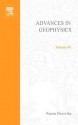 Advances in Geophysics, Volume 44 - Renata Dmowska, Barry Saltzman