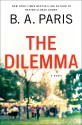  The Dilemma - B.A. Paris