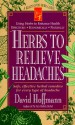 Herbs to Relieve Headaches - David Hoffmann