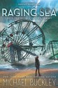 Raging Sea: Undertow trilogy Book Two - Michael Buckley