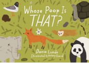 Whose Poop Is That? - Darrin Lunde, Kelsey Oseid