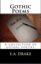 Gothic Poems - E.A. Drake