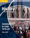 History for the Ib Diploma: Communism in Crisis 1976 89 - Allan Todd