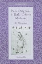 Pulse Diagnosis in Early Chinese Medicine: The Telling Touch - Elisabeth Hsu