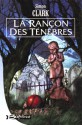 La Rançon Des Ténèbres - Simon Clark