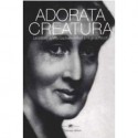 Adorata creatura: Le lettere di Vita Sackville-West a Virginia Woolf - Vita Sackville-West, Virginia Woolf, Luise De Salvo, Mitchell Alexander Leaska