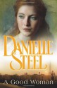 A Good Woman - Danielle Steel