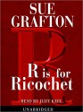 R Is For Ricochet (Audio) - Sue Grafton, Judy Kaye