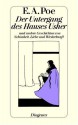 Der Untergang des Hauses Usher und andere Geschichten von Schönheit, Liebe und Wiederkunft - Edgar Allan Poe, Theodor. Etzel