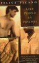 Like People in History - Felice Picano