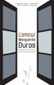 L'Amour - Marguerite Duras, Kazim Ali, Libby Murphy