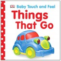 Things That Go - Dawn Sirett, Victoria Palastanga, Victoria Harvey, Jennifer Quasha