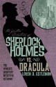 The Further Adventures of Sherlock Holmes: Sherlock Holmes Vs. Dracula - Loren D. Estleman