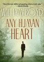 Any Human Heart - William Boyd, To Be Announced