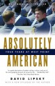 Absolutely American: Four Years at West Point - David Lipsky