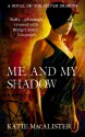 Me and My Shadow - Katie MacAlister