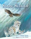 Snow School - Sandra Markle