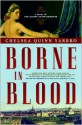 Borne in Blood - Chelsea Quinn Yarbro