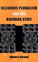 Religious Pluralism & Nigerian State: Mis Af#66 - Simeon O. Ilesanmi