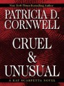 Cruel & Unusual - Patricia Cornwell