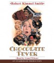 Chocolate Fever - Robert Kimmel Smith