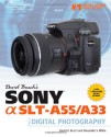 David Busch's Sony Alpha SLT-A55/A33 Guide to Digital Photography (David Busch's Digital Photography Guides) - David D. Busch, Alexander S. White