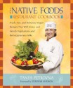 The Native Foods Restaurant Cookbook - Tanya Petrovna, Deborah Madison