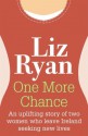 One More Chance - Liz Ryan