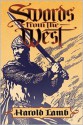 Swords from the West - Harold Lamb, Robert E. Weinberg, Howard Andrew Jones