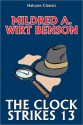 The Clock Strikes Thirteen - Mildred A. Wirt