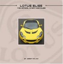 Lotus Elise: The Official Story Continues - Jeremy Walton, William Taylor