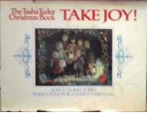 Take Joy!: The Tasha Tudor Christmas Book - Tasha Tudor