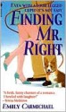 Finding Mr. Right - Emily Carmichael