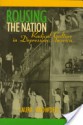 Rousing the Nation - Laura Browder