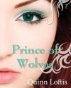 Prince of Wolves (The Grey Wolves Series) - Quinn Loftis, Rachel Carr