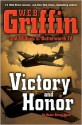 Victory and Honor - W.E.B. Griffin, William E. Butterworth IV