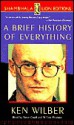 A Brief History of Everything - Ken Wilber, Steve Grad, Willow Pearson