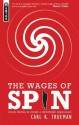 The Wages of Spin: Critical Writings on Historical and Contemporary Evangelicalism - Carl R. Trueman, Trueman Carl