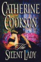 The Silent Lady - Catherine Cookson