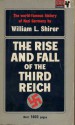 The Rise and Fall of the Third Reich: A History of Nazi Germany - William L. Shirer