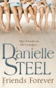 Friends Forever - Danielle Steel