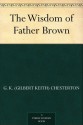 The Wisdom Of Father Brown - G.K. Chesterton