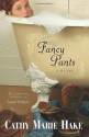 Fancy Pants (Only in Gooding!) - Cathy Marie Hake