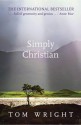 Simply Christian: Reissue - Tom Wright