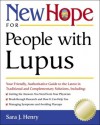 New Hope for People with Lupus: Your Friendly, Authoritative Guide to the Latest in Traditional and Complementar y Solutions - Theresa Foy DiGeronimo