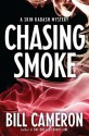 Chasing Smoke (Skin Kadash Series) - Bill Cameron