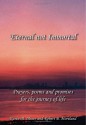 Eternal Not Immortal: Prayers, poems and promises for the journey of life - Robert B. Moreland and Karen M. Miner, Robert B. Moreland