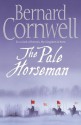 The Pale Horseman (The Saxon Stories, #2) - Bernard Cornwell