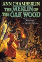 The Merlin of the Oak Wood - Ann Chamberlin