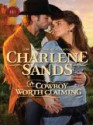 A Cowboy Worth Claiming - Charlene Sands